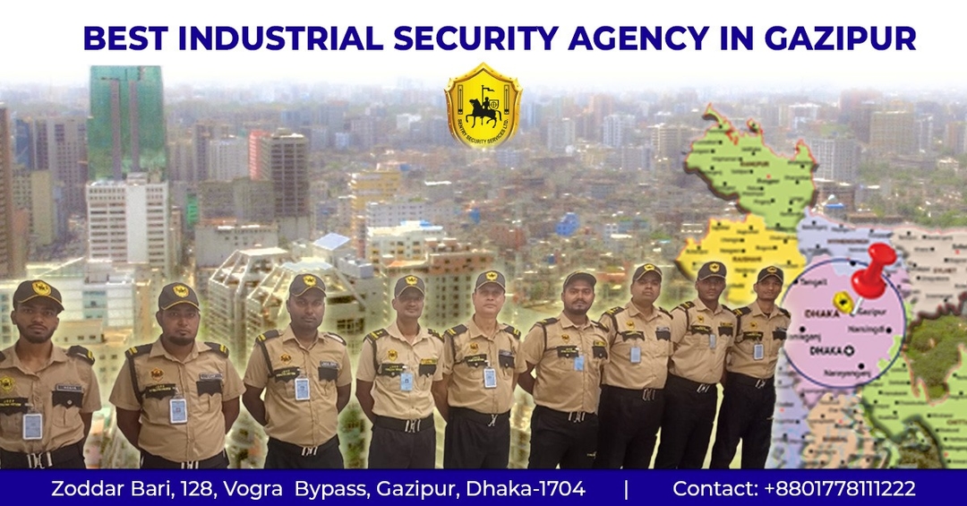 Best Industrial Security Agency in Gazipur