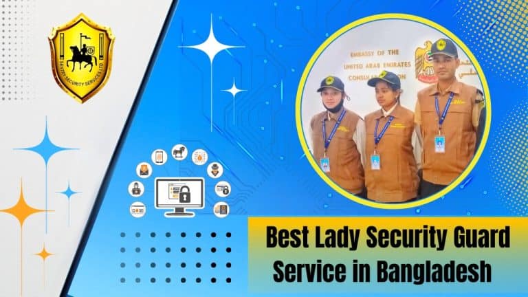 Best Lady Security Guard Service in Bangladesh